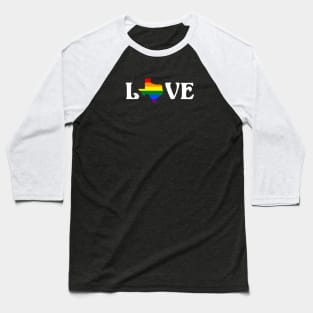 Texas LOVE | LGBT Rainbow Pride Baseball T-Shirt